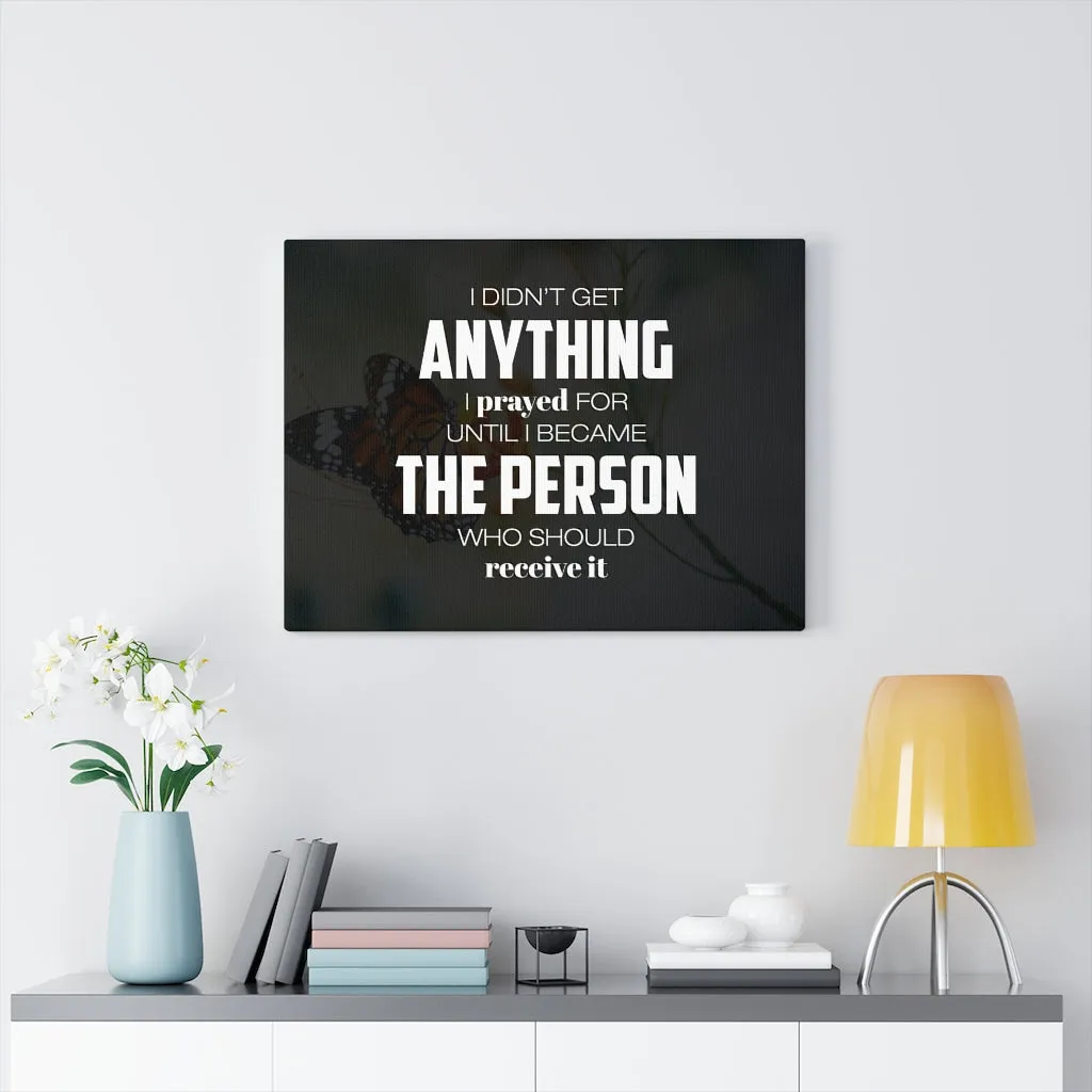 I Prayed For Canvas Wall Art