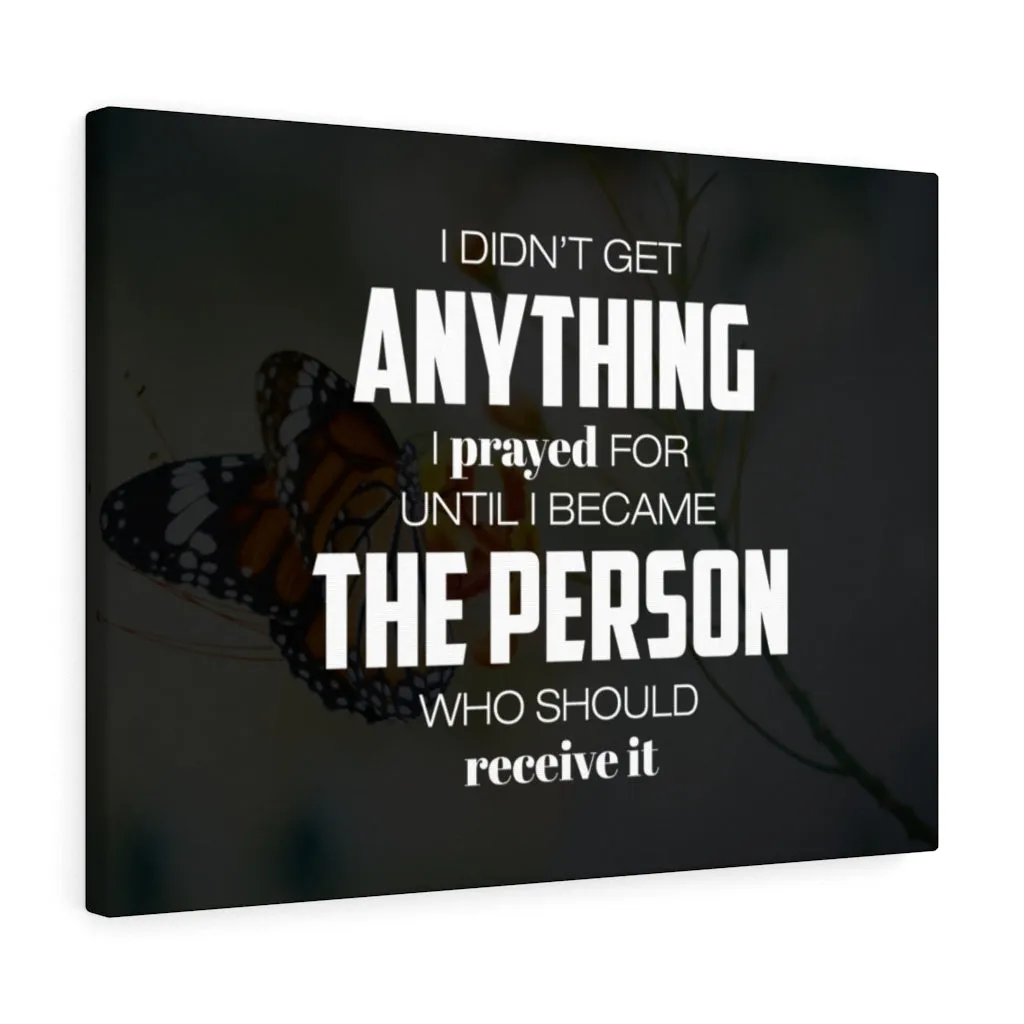 I Prayed For Canvas Wall Art