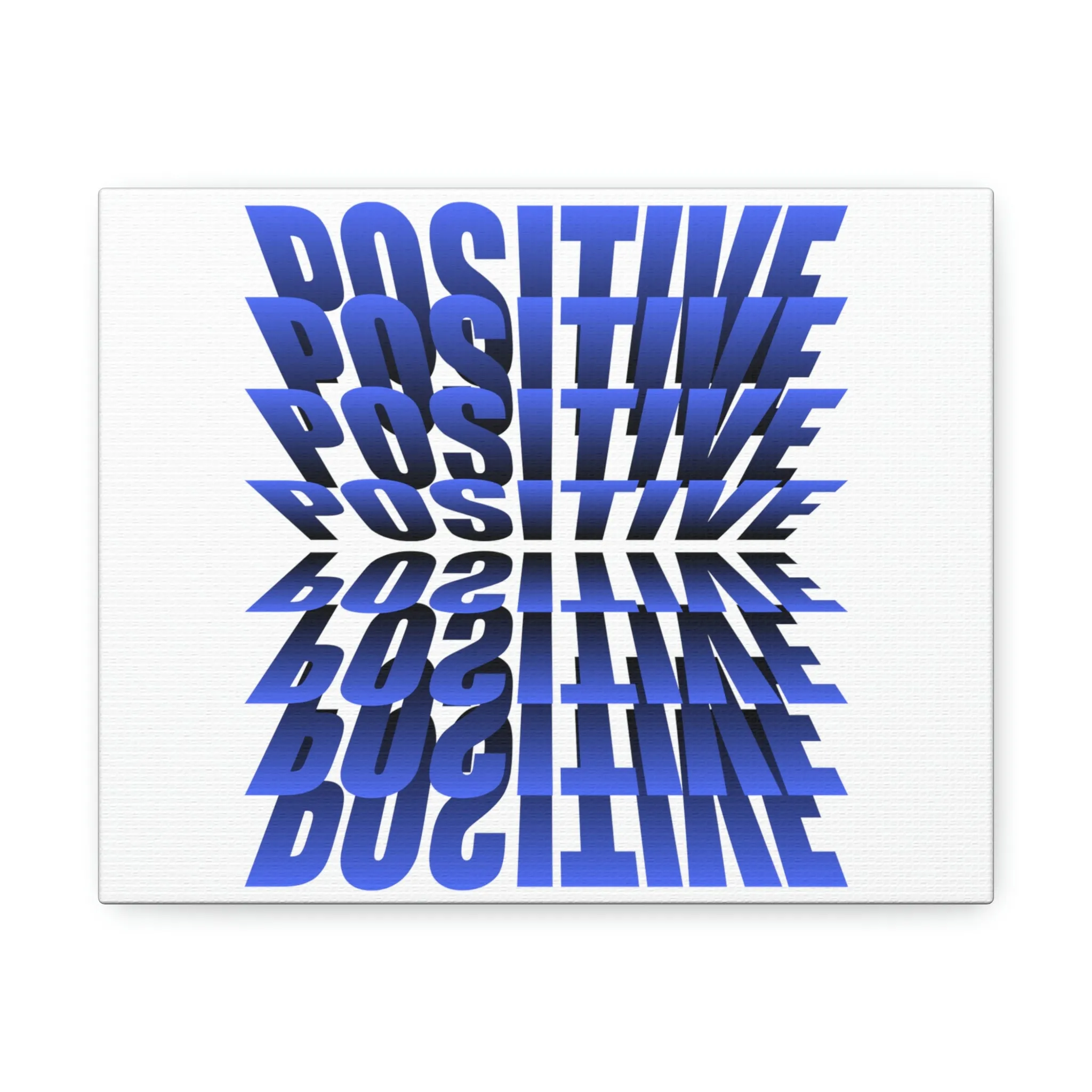 Positive Stretched Canvas