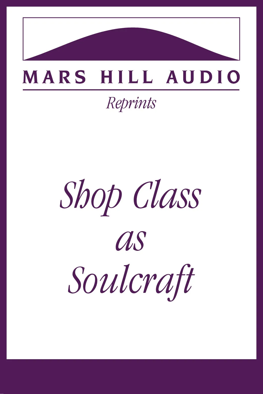 Shop Class as Soulcraft
